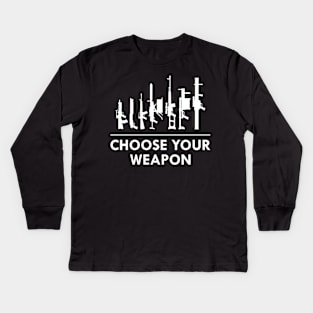 Gun - Choose your weapon Kids Long Sleeve T-Shirt